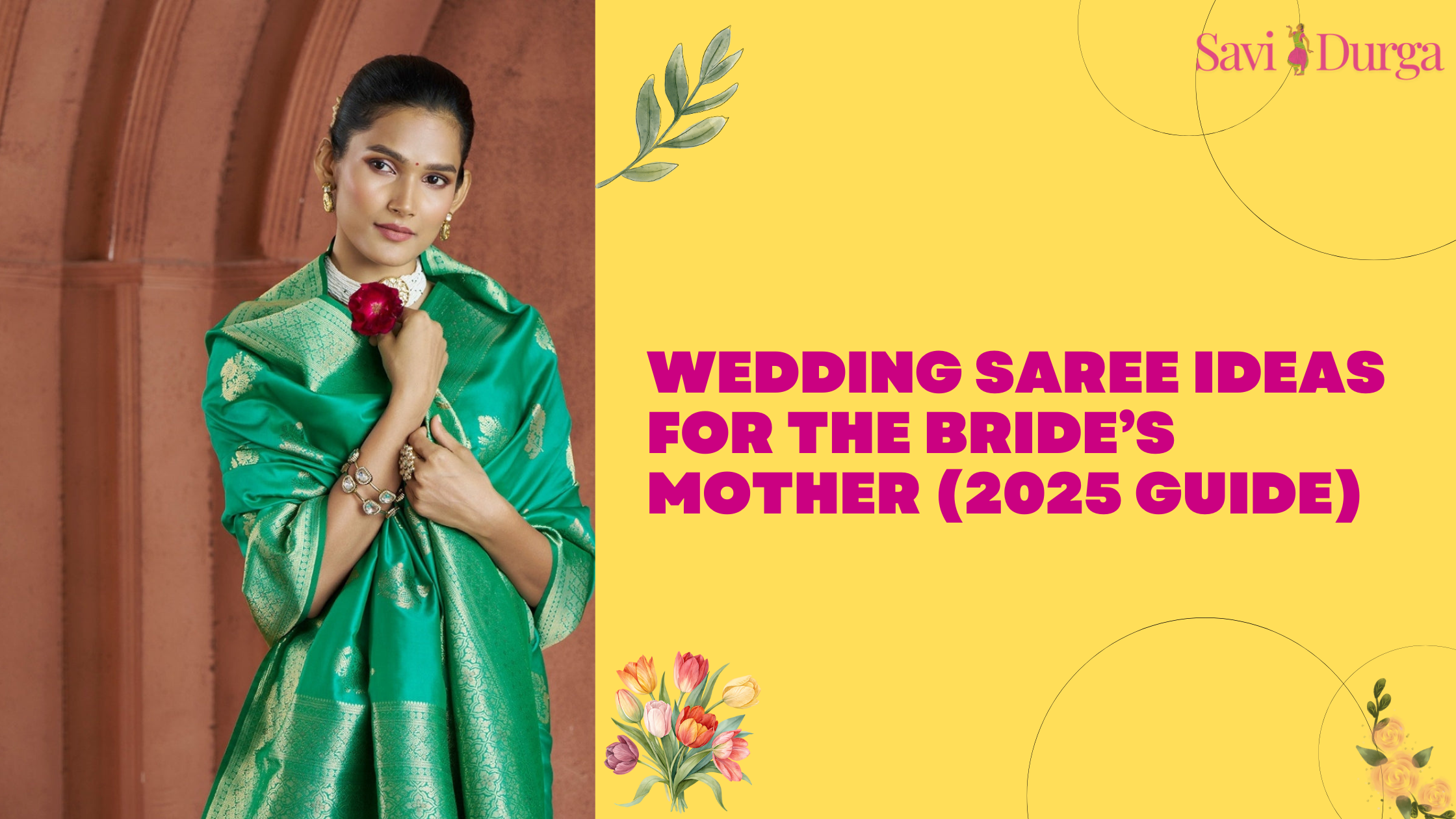 Wedding Saree Ideas for the Bride’s Mother (2025 Guide)