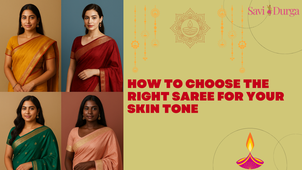 How to Choose the Right Saree for Your Skin Tone