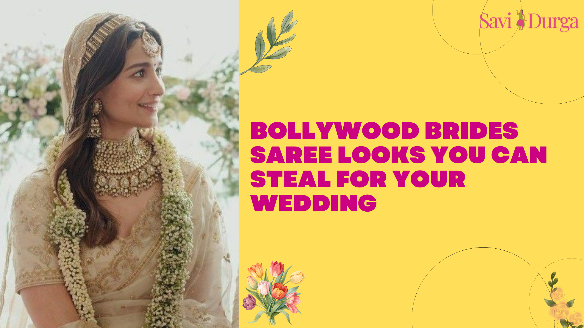 Bollywood Brides Saree Looks You Can Steal for Your Wedding