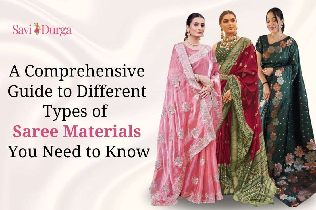 Different Types of Saree Materials