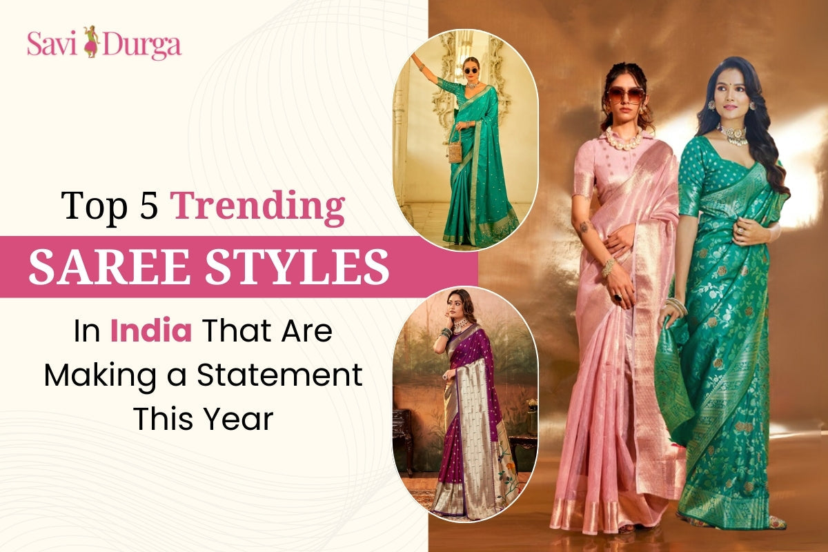 Trending Saree Styles in India