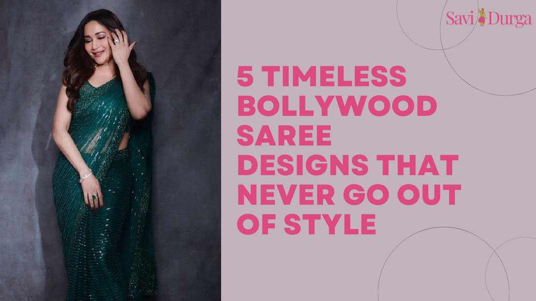 5 Timeless Bollywood Saree Designs That Never Go Out of Style