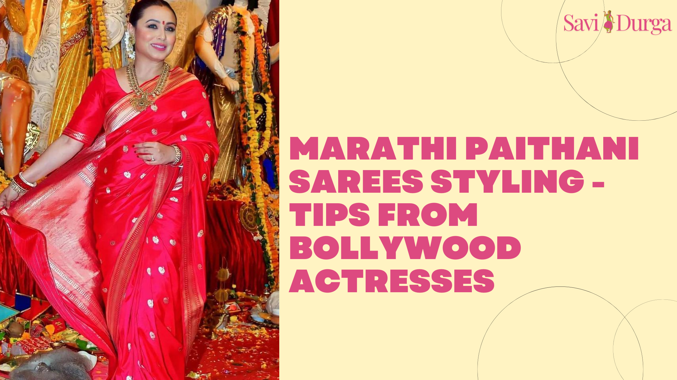 Marathi Paithani Sarees Styling - Tips from Bollywood Actresses