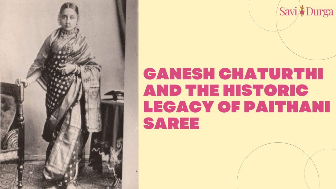 Ganesh Chaturthi and the Historic Legacy of Paithani Saree