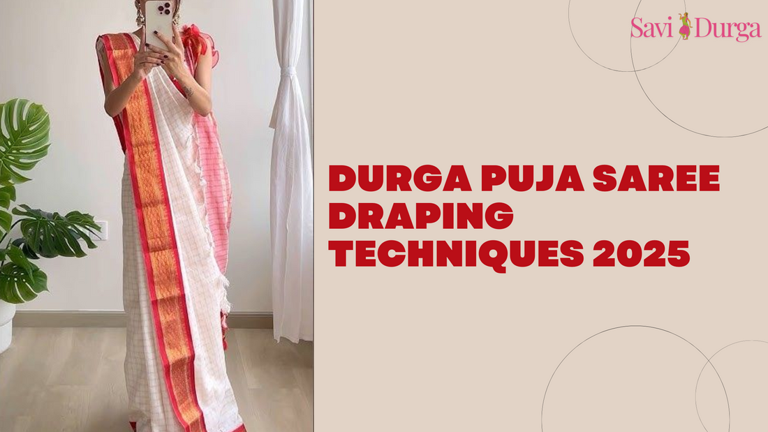 Durga Puja Saree Draping Techniques 2025