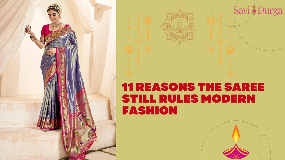 11 Reasons the Saree Still Rules Modern Fashion